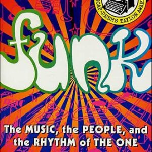 Funk: The Music, the People, and the Rhythm of The One (English Edition) - Vincent, Rickey (Bonecos)
