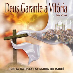 Cd.Deus Garante A Vitoria - Igreja Batista Do Imbui - IGREJA BATISTA DO IMBUI (CDs)