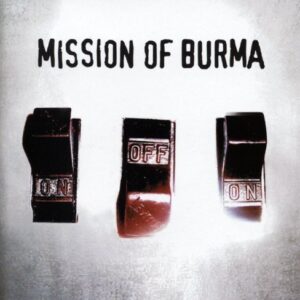 Onoffon by MISSION OF BURMA - Mission Of Burma (CDs)