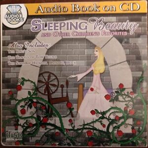 Sleeping Beauty and Other Children's Favorites (Sleeping Beauty, The King's Son, The Travels of Tom Thumb, The Story of Hickory, Dickory, Dock, Number 12 of 24) - The Brothers Grimm (CDs)