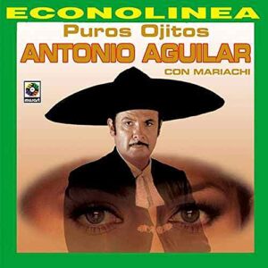 Puros Ojitos - Aguilar, Antonio (CDs)