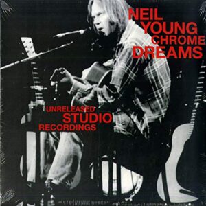 Chorme Dreams Unreleased Studio Recordings [VINYL] - Neil Young (Discos de Vinil)