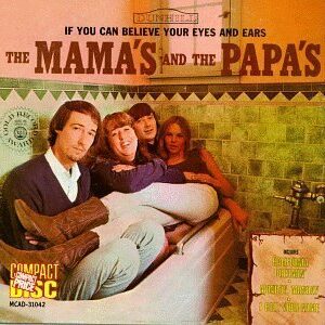 If You Can Believe Your Eyes & Ears Original recording remastered Edition by Mamas & Papas (1998) Audio CD (CDs)