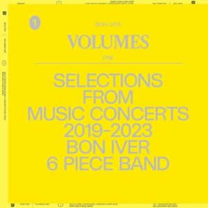 VOLUMES: ONE "SELECTIONS FROM MUSIC CONCERTS 2019-2023 BON IVER 6 PIECE BAND" - Bon Iver (CDs)