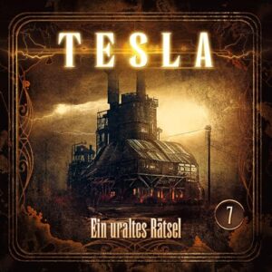 Tesla 7: Ein Uraltes Rätsel - Tesla (CDs)