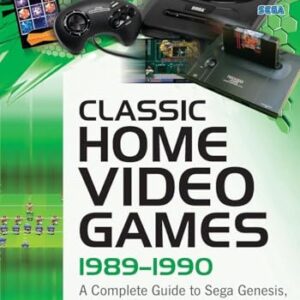 Classic Home Video Games, 1989-1990: A Complete Guide to Sega Genesis, Neo Geo and TurboGrafx-16 Games - Weiss, Brett (CDs)