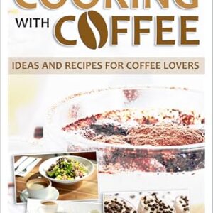 Cuisiner avec le café (French Edition) - Mammamia, Joe (Café)