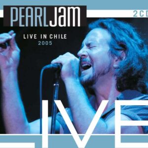 PEARL JAM - LIVE IN CHILE 2005 : 2CD SET (CDs)