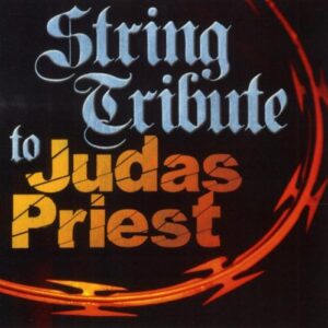String Tribute to Judas Priest - JUDAS PRIEST TRIBUTE (CDs)