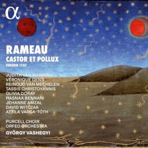 Rameau: Castor et Pollux (1737 Version) - Judith van Wanroij (CDs)