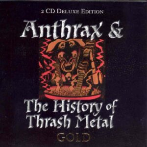 Anthrax & History of Thrash Metal - Various Artists (CDs)