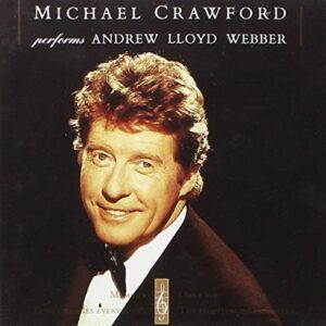 Michael Crawford performs Andrew Lloyd Webber by Michael Crawford (1991-08-02) (CDs)