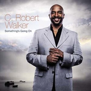 Something's Going On - Robert C Walker (CDs)