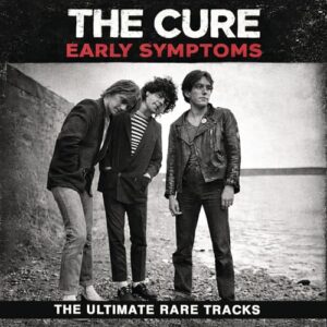 Early Symptoms - The Cure (CDs)