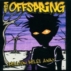 Million Miles Away - The Offspring (CDs)