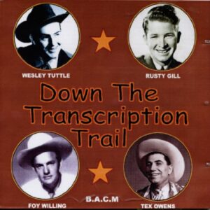 Down The Transcription Trail - Rusty Gill (CDs)
