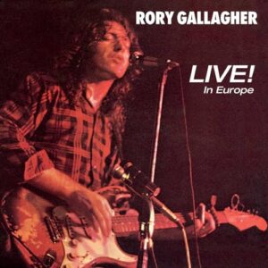 Live! In Europe [CD] - Rory Gallagher (CDs)