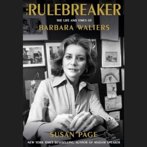 The Rulebreaker: The Life and Times of Barbara Walters - Page, Susan (CDs)