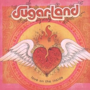 Love on the Inside - Sugarland (CDs)