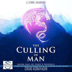 The Culling of Man: A Litrpg Apocalypse - Kobayashi, Craig (CDs)