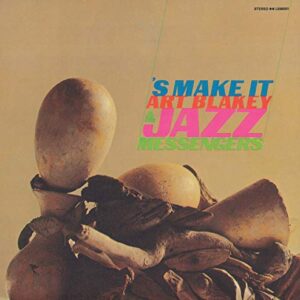 S Make It - BLAKEY,ART & THE JAZZ MESSENGERS (CDs)