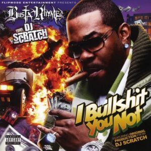 I Bullshit You Not - BUSTA RHYMES (CDs)