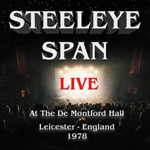 Live At De Montfort Hall Leicester 1977 - Steeleye Span (CDs)