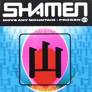 Move Any Mountain: Progen 91 [Audio CD] Shamen (CDs)