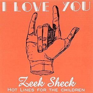 I Love You - Zeek Sheek (CDs)