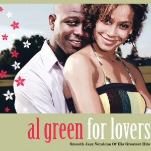 Al Green for Lovers: Smooth Jazz Versions of His Greatest Hits - Various Artists (CDs)