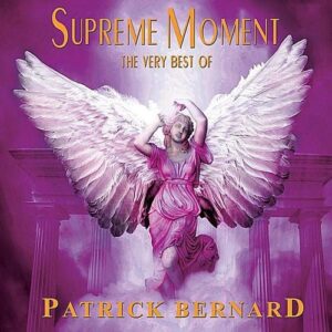 Supreme Moment the Very Best - Bernard, Patrick (CDs)
