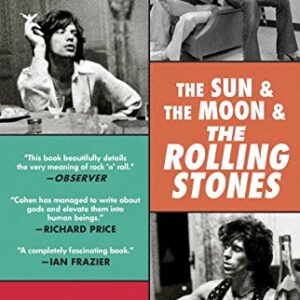 The Sun & The Moon & The Rolling Stones - Cohen, Rich (CDs)