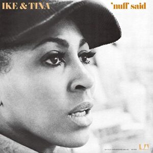 Nuff Said - Ike & Tina Turner (CDs)