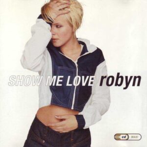 Show Me Love - Robyn (CDs)