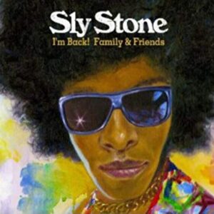 Im Back! Family and Friends - STONE,SLY (CDs)