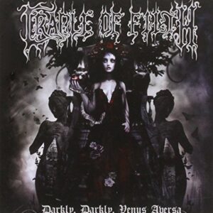 Darkly Darkly Venus Aversa - Cradle of Filth (CDs)
