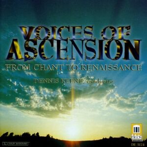 From Chant to Renaissance - Voices of Ascension / Keene/ Dennis (CDs)