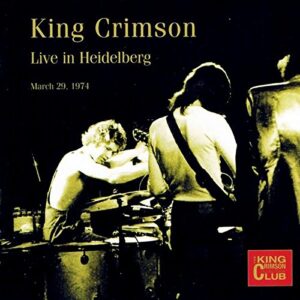 Live in Heidelberg March 29, 1974 Collector's Club 29 - King Crimson (CDs)