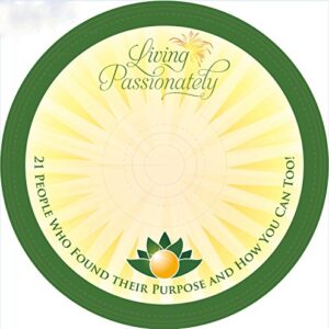 Living Passionately: 21 People Who Found Their Passion - And How You Can Too! - Maria Blon (CDs)