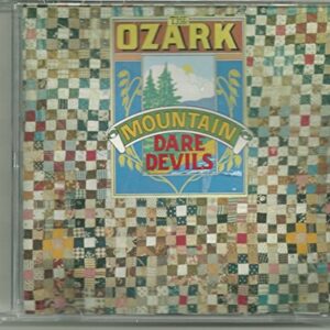 Ozark Mountain Daredevils - Ozark Mountain Daredevils (CDs)