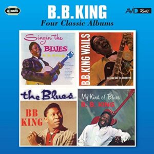 Singin' The Blues / Wails / Blues / My Kind Of - B.B. King (CDs)