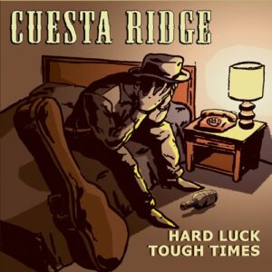 Hard Luck Tough Times (CDs)