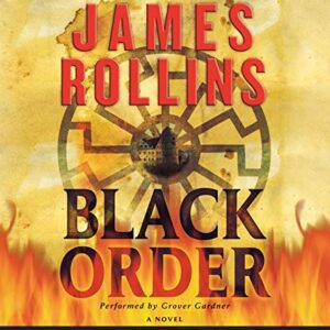 Black Order CD: A Sigma Force Novel - Rollins, James (CDs)