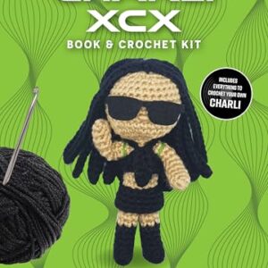 Unofficial Charli XCX Book and Crochet Kit: Includes Everything to Crochet Your Own Charli - Charli XCX Fact & Project Book, 2 Colors of Yarn, Crochet ... Plastic Safety Eyes, Fiberfill Stuffing - Galusz, Kati (CDs)