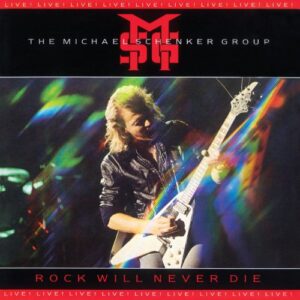 Rock Will Never Die [2009 Digital Remaster + Bonus Tracks] - Michael Schenker Group (CDs)