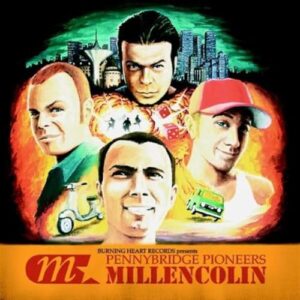 Pennybridge Pioneers - Millencolin (CDs)