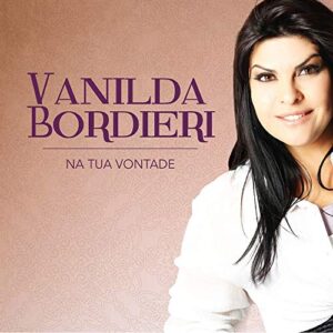 CD Vanilda Bordieri Na Tua Vontade (CDs)