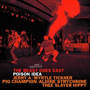 BEAST GOES EAST - Poison Idea (CDs)
