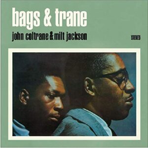 Bags & Trane - COLTRANE,JOHN / JACKSON,MILT (CDs)