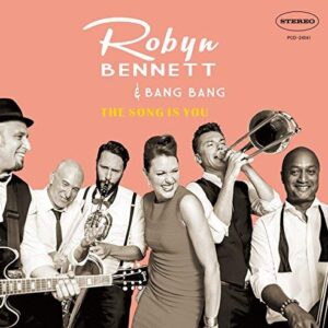 Song Is You (& Bang Bang) - BENNETT,ROBYN & BANG BANG (CDs)
